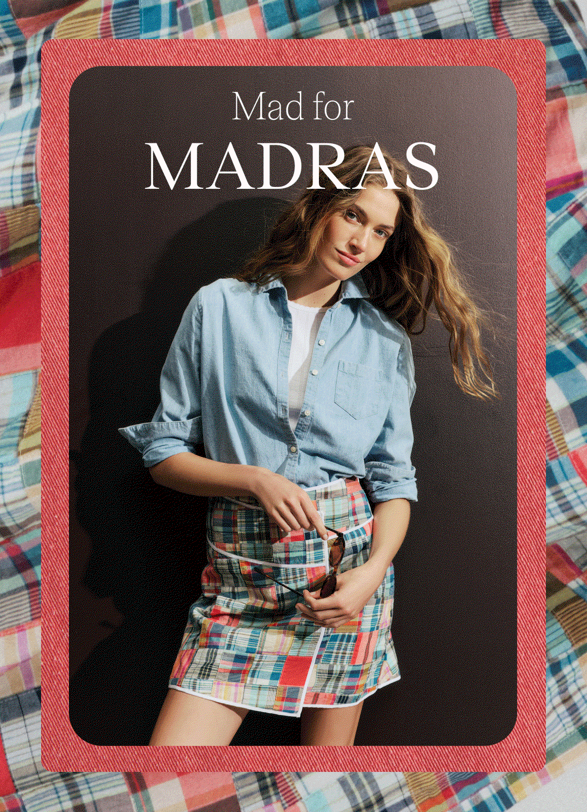 Mad for Madras