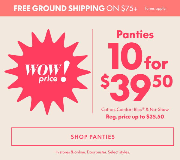 Panties 10 for $39.50