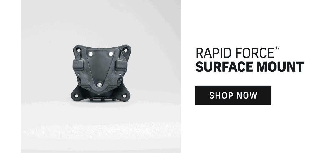 Rapid Force Surface Mount