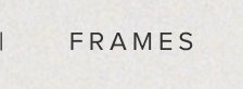 FRAMES