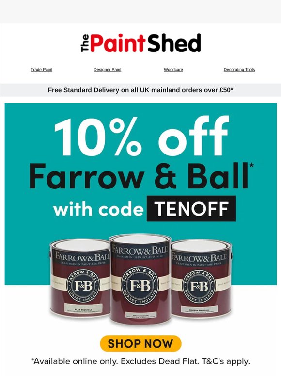 Don't miss out, 10% off Farrow & Ball ends soon! Use code: TENOFF 🙌