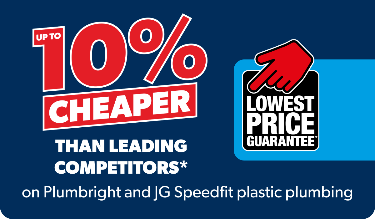 Up to 10% cheaper than leading competitors on Plumbright & JG Speedfit plastic plumbing