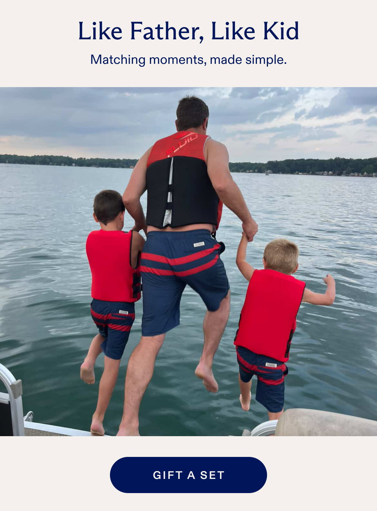 Like Father, Like Kid Matching moments, made simple. GIFT A SET