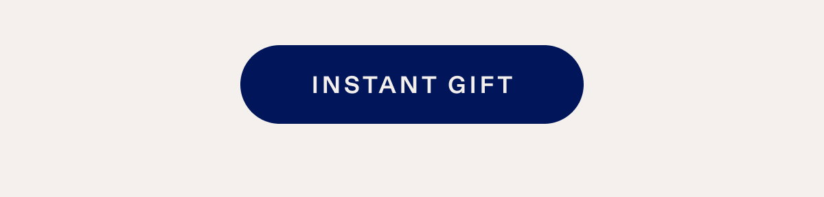 INSTANT GIFT