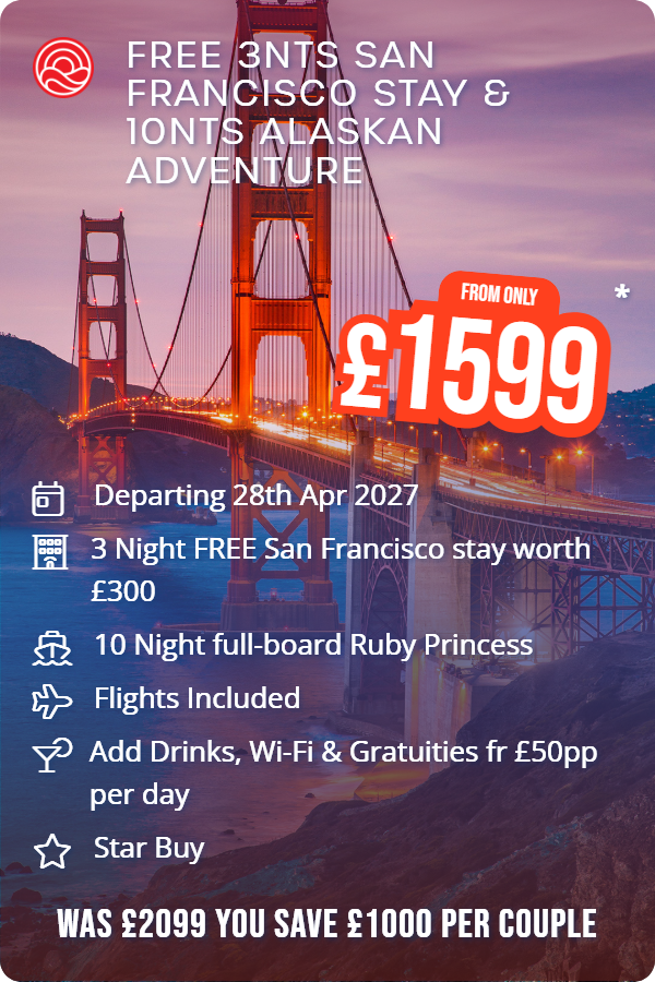 Free 3nts San Francisco Stay & 10nts Alaskan Adventure – Smart Holiday promotional image. From £1,599 Includes: Departing 28th Apr 2027, 3 Night FREE San Francisco stay worth £300, 10 Night full-board Ruby Princess, Flights Included, Add Drinks, Wi-Fi & Gratuities fr £50pp per day, Star Buy. WAS £2099 YOU SAVE £1000 PER COUPLE