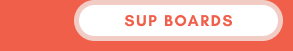 SUP Boards