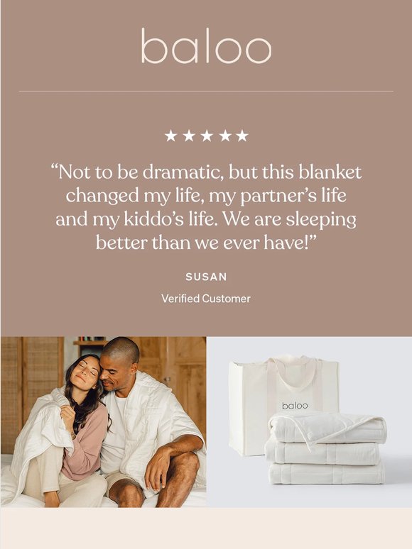 "Sleeping better than we ever have!"
