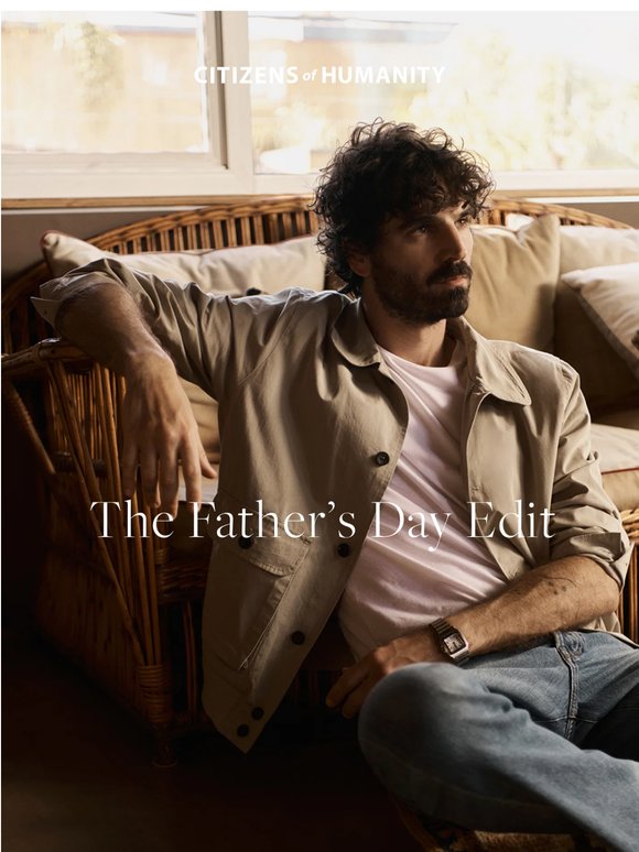 MEN'S: The Father’s Day Edit