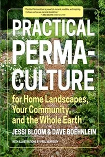 Practical Permaculture, by Jessi Bloom