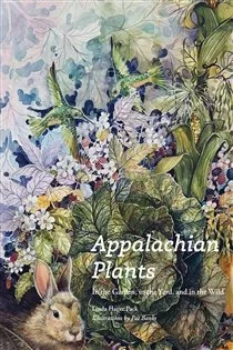 Appalachian Plants, by Linda Hager Pack