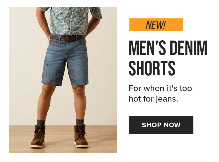 NEW! Men's Denim Shorts. For when it's too hot for jeans. SHOP NOW