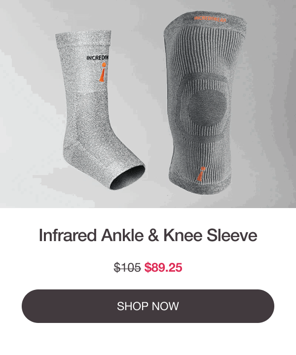 Infrared Ankle & Knee Sleeve - NOW $89.25 - [SHOP NOW]