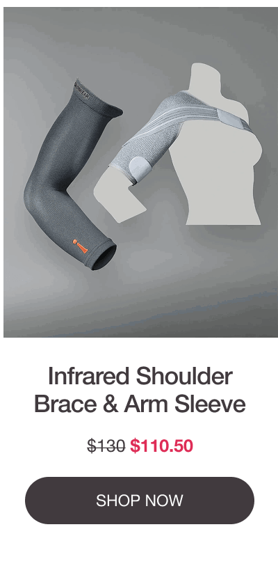 Infrared Shoulder Brace & Arm Sleeve - NOW $110.50 - [SHOP NOW]