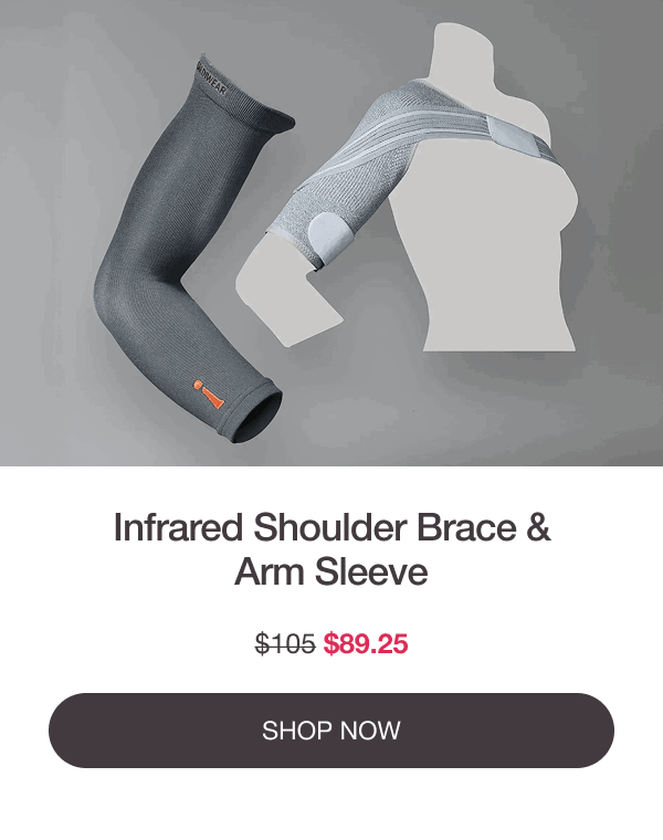 Infrared Shoulder Brace & Arm Sleeve - NOW $110.50 - [SHOP NOW]