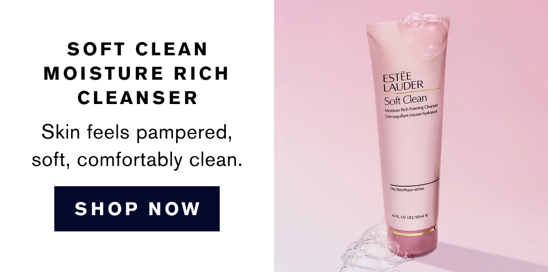 SOFT CLEAN MOISTURE RICH CLEANSER | Skin feels pampered, soft, comfortably clean. | SHOP NOW