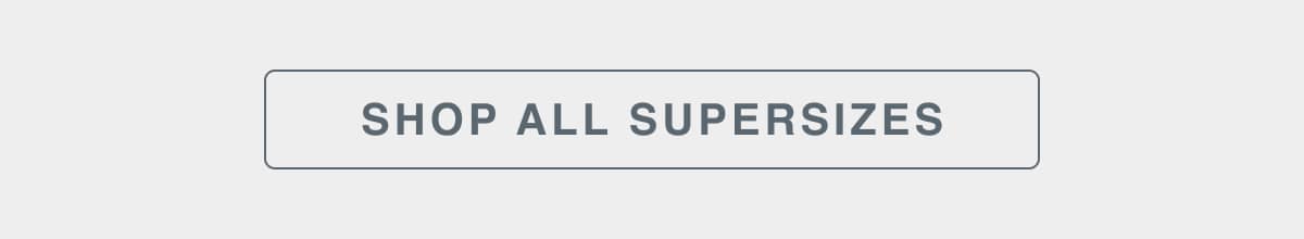 shop supersizes
