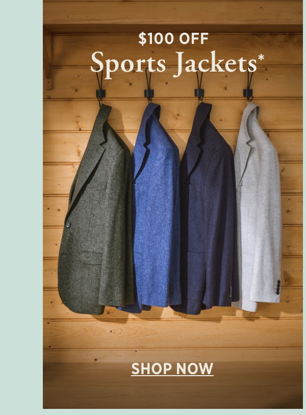 $100 off Sports Jackets*