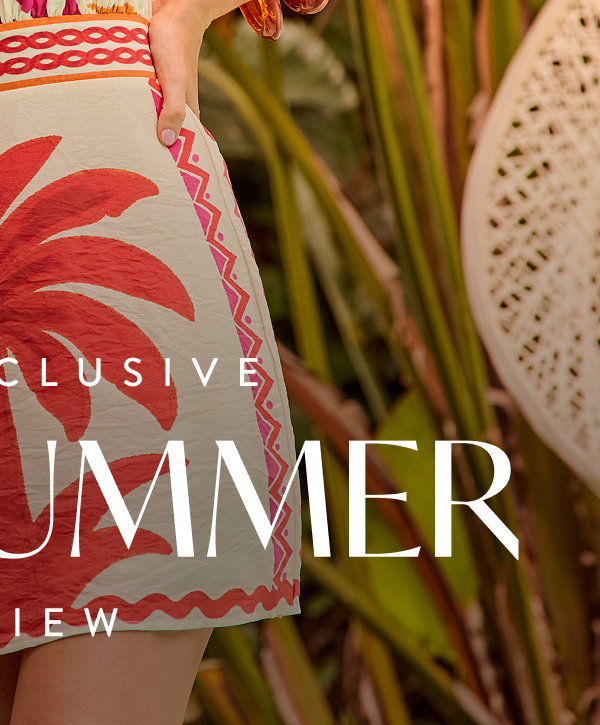 Your Exclusive Set For Summer Preview
