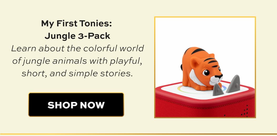 My First Tonies:  Jungle 3-Pack Learn about the colorful world of jungle animals with playful, short, and simple stories. | Shop Now