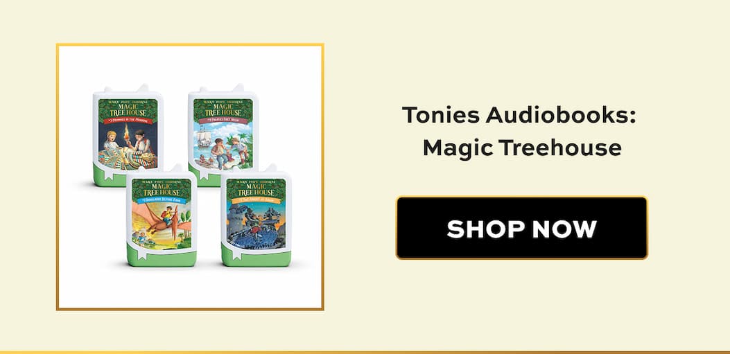 Tonies Audiobooks:  Magic Treehouse | Shop Now
