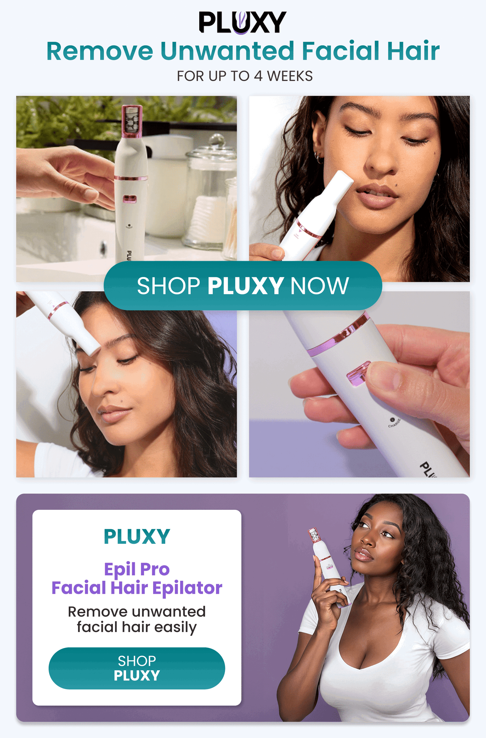 Pluxy Epil Pro	Facial Hair Epilator / Remove unwanted facial hair easily