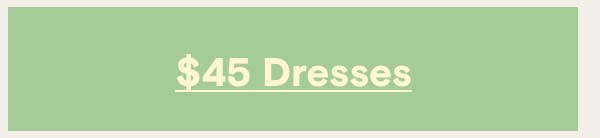 $45 Dresses