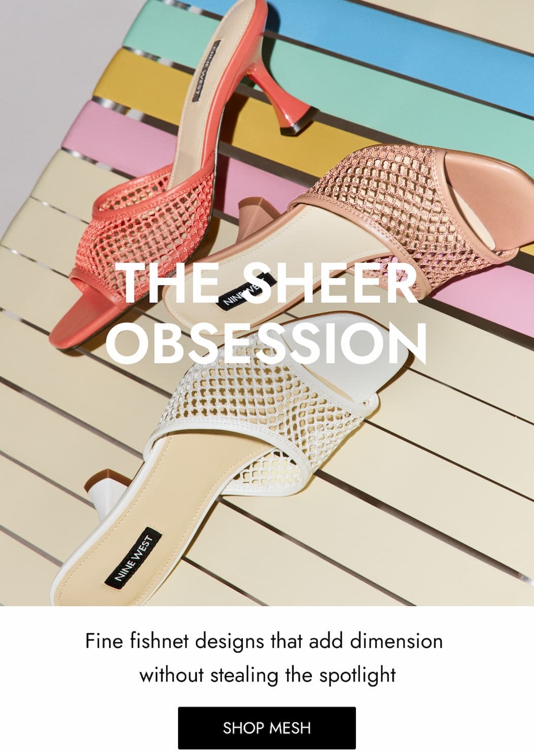 The sheer obsession Fine fishnet designs that add dimension  without stealing the spotlight SHOP MESH