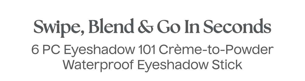 Swipe, Blend & Go In Seconds