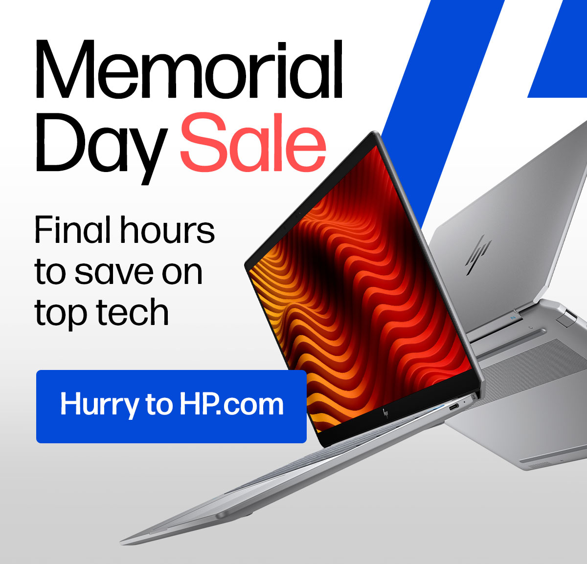 Memorial Day Sale | Final hours to save on top tech | Hurry to HP.com