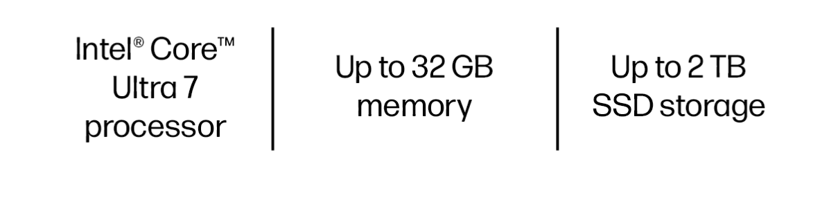 Intel® Core™ Ultra 7 processor | Up to 32 GB memory | Up to 2 TB SSD storage