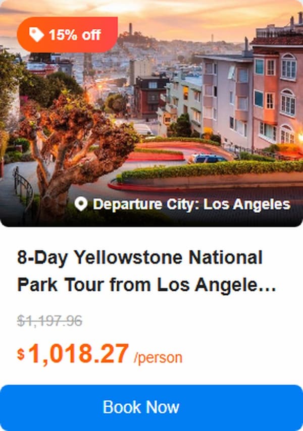 8-Day Yellowstone National Park Tour from Los Angeles · Lake Tahoe, Grand Teton National Park, Lower Antelope Canyon, Grand Canyon National Park and Las Vegas 4.6 (9 reviews) Tour Code: 720774