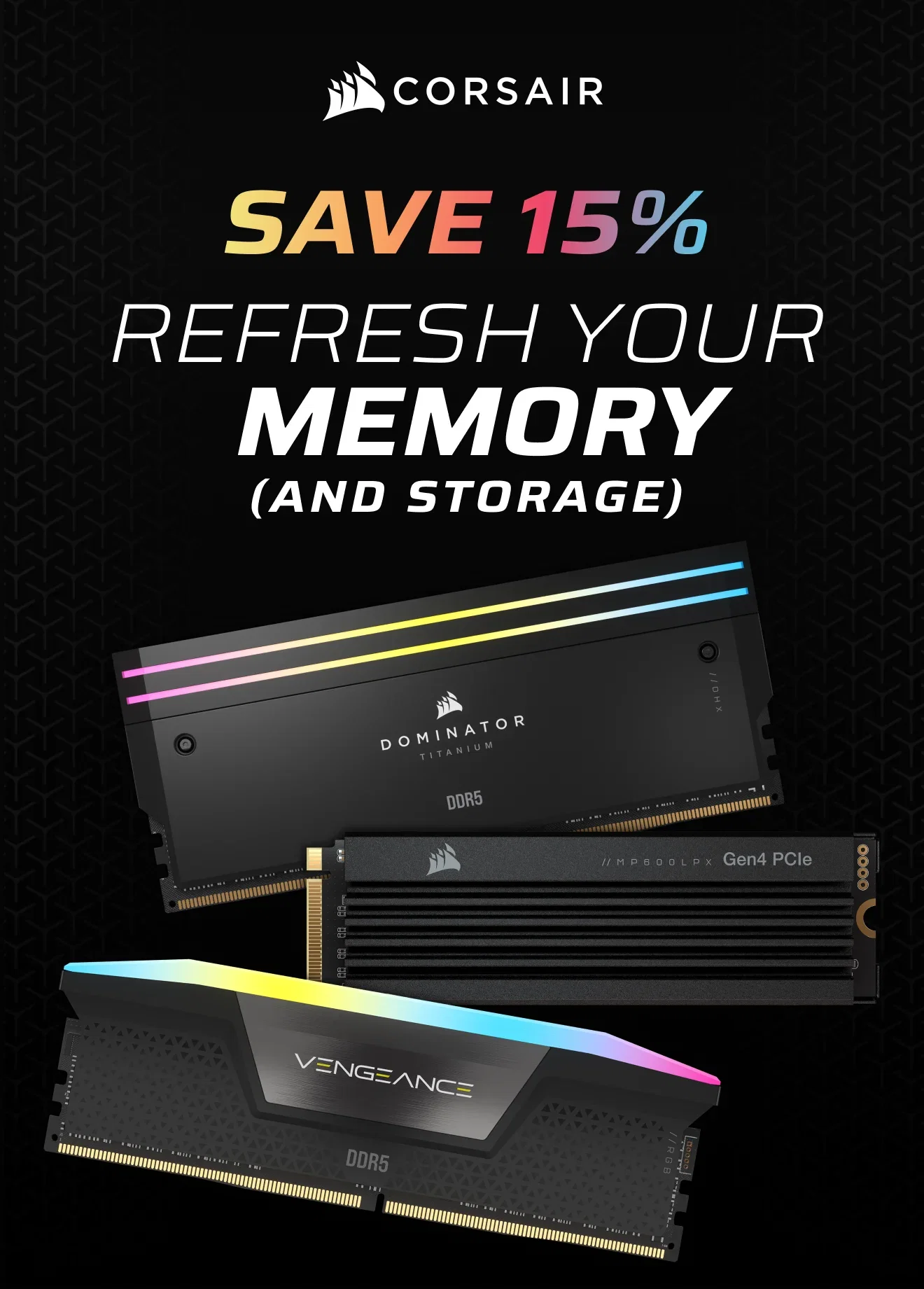 Save 15% Refresh Your Memory (and Storage)