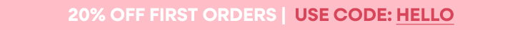 20% Off | Code: HELLO