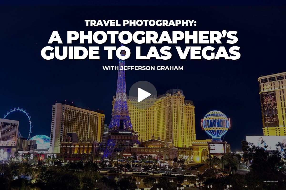 Travel Photography: A Photographer's Guide to Las Vegas, with Jefferson Graham