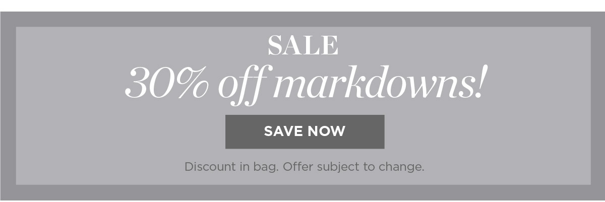 30% off Markdowns | Save Now