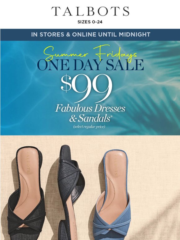 Last call for $99 Dresses + Sandals ☀️