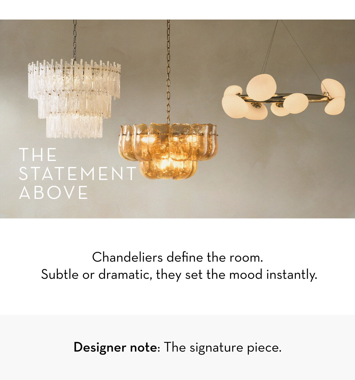 Statement chandeliers defining the room.