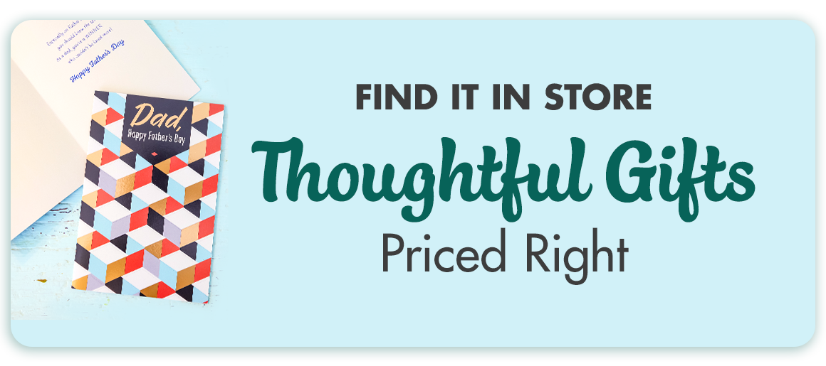 Find It In Store: THoughtful Gifts Priced Right