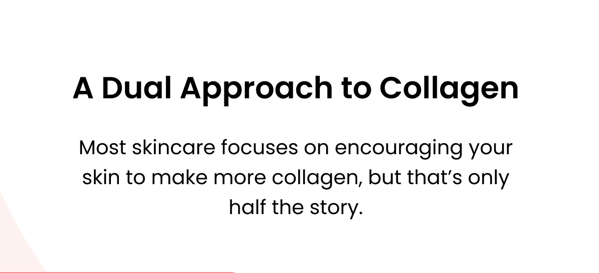 A DUAL APPROACH TO COLLAGEN