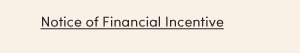 Notice of financial incentive