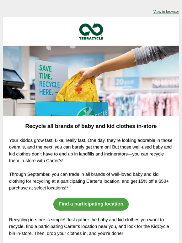 Limited time: Recycle all brands of kids' clothing at carter's! 👶