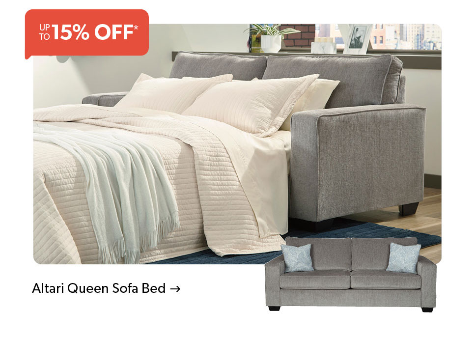 up to 15 percent off. Altari Queen Sofa Bed. Click to shop. 