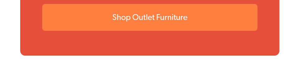 Click to shop Outlet Furniture