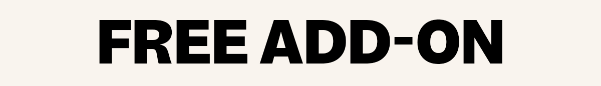 FREE ADD-ON
