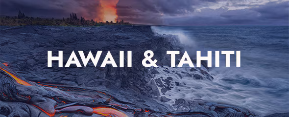 Hawaii & Tahiti