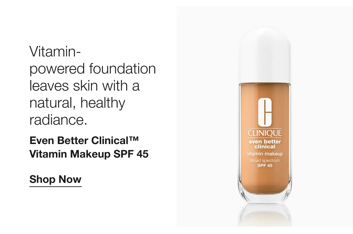 Vitamin-powered foundation leaves skin with a natural, healthy radiance. | Even Better Clinical™ Vitamin Makeup SPF 45 | Shop Now