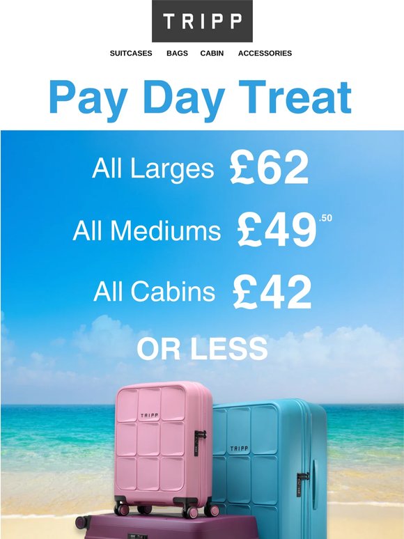 Pay Day Treat! All Larges £62, All Mediums £49.50, All Cabins £42 Or Less