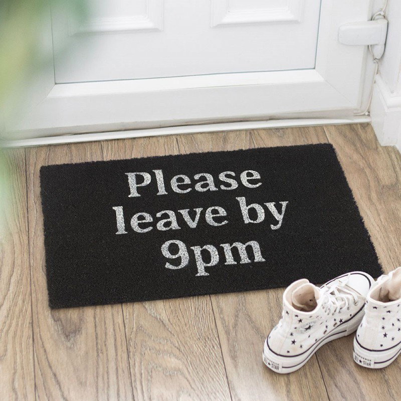 Please Leave By 9pm Doormat