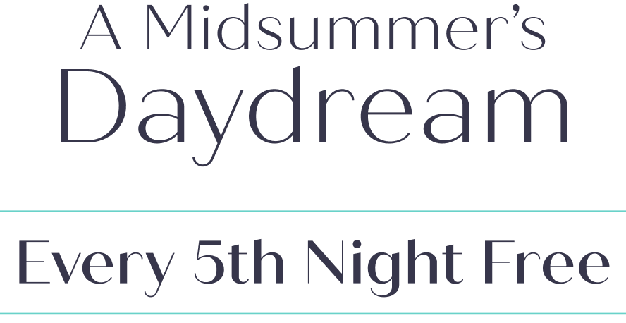 A Midsummer's Daydream: Every 5th Night Free