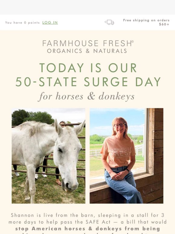 Today only: help horses + get a free FarmHouse Fresh® best-seller